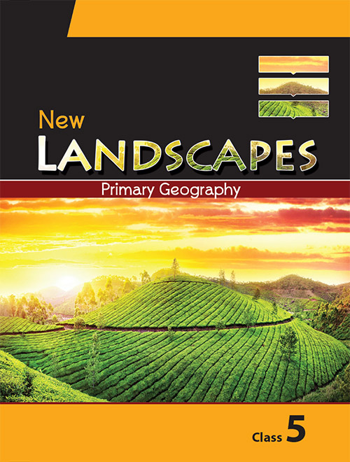 New Landscapes: Primary Geography - Class 5