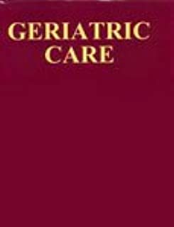 Geriatric Care: A Textbook Of Geriatrics & Gerontology