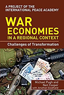 War Economies In A Regional Context