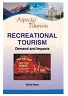 Aspects Of Tourism: Recreational Tourism