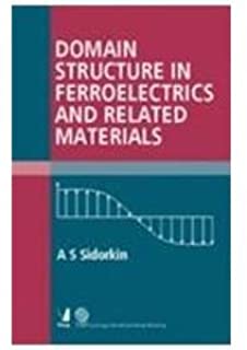 Domain Structure In Ferroelectrics & Related Materials
