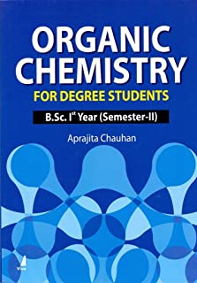 Organic Chemistry For Degree Students, B.sc. 1st Year, Sem 2