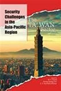 Security Challenges In The Asia-pacific Reg.the Taiwan