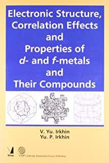 Electronic Structure, Correlation Effects & Properties