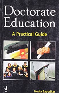 Doctorate Education: A Practical Guide