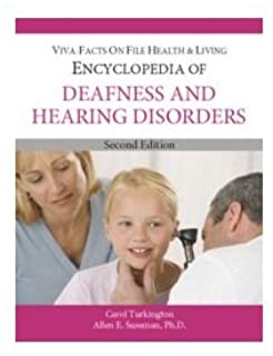 Encyclopedia Of Deafness Hearing Disorders