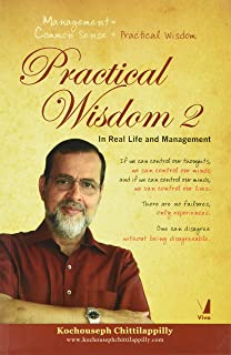 Practical Wisdom 2: In Real Life And Management