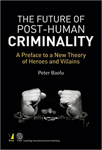 The Future Of Post-human Criminality