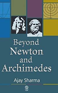 Beyond Newton And Archimedes