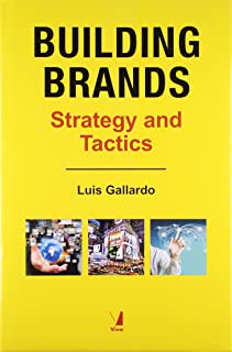 Building Brands: Strategies And Tactics