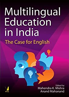 Multilingual Education In India: The Case For English