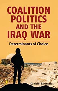 Coalition Politics And The Iraq War