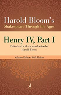 Bloom's Shakespeare Through The Ages: Henry Iv, Part I