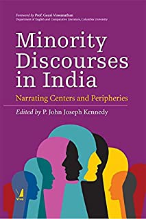 Minority Discourse In India: Narrating Centers & Peripheries