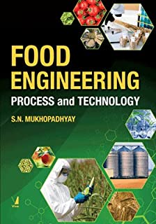 Food Engineering : Process And Technology