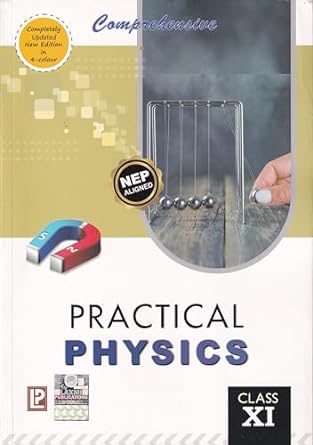 Comprehensive Practical Physics For Class 11