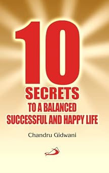 10 Secrets To A Balanced Successful And Happy Life