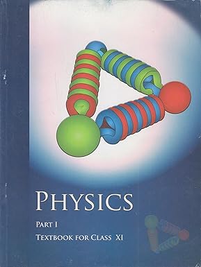 Physics Textbook Part - 1 For Class - 11