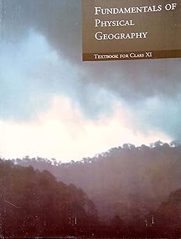 Fundamental Of Physical Geography For Class - 11