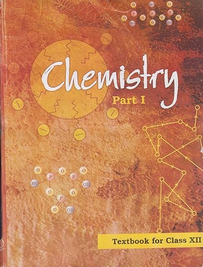 Chemistry Textbook Part - 1 For Class - 12 - Ncert