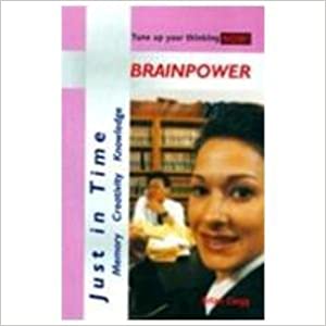 Just In Time: Brainpower