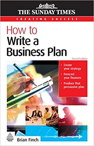 Creating Success: How To Write A Business Plan 2nd/ed.