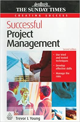 Creating Success: Successful Project Management, 2/e