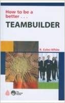 How To Be A Better Teambuilder