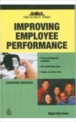 Sunday Times Creating Success: Improving Employee Perf.