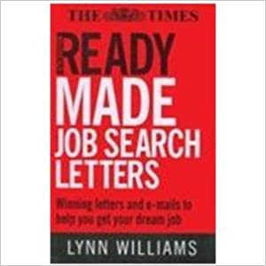 Ready Made Job Search Letters 4th/ed