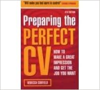 Preparing The Perfect Cv, 5th Ed.