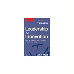John Adair Leadership Lib.: Leadership For Innovation