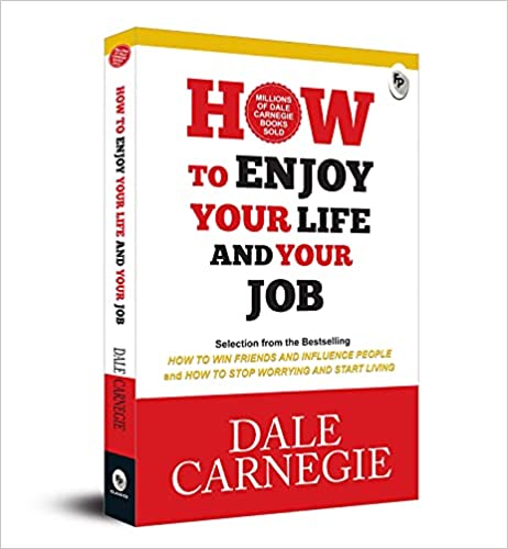 How To Enjoy Your Life And Your Job