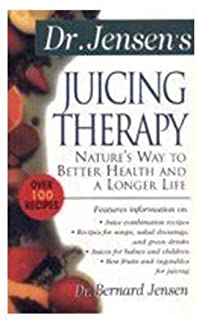 Dr Jensen's Juicing Therapy