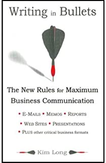 Writing In Bullets: The New Rules For Maximum Buss.comm