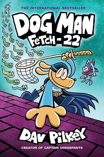 Dog Man #08: Fetch-22