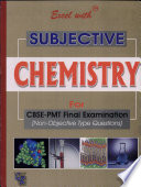 Excel With Subjective Chemistry For Cbse-pmt Final Examination
