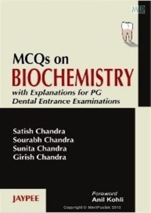 Mcqs On Biochemistry With Explanations For Pg Dental Entrance Examinatons