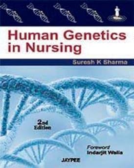 (old)genetics & Genomics In Nursing (previously Known As Human Genetics In Nursing)