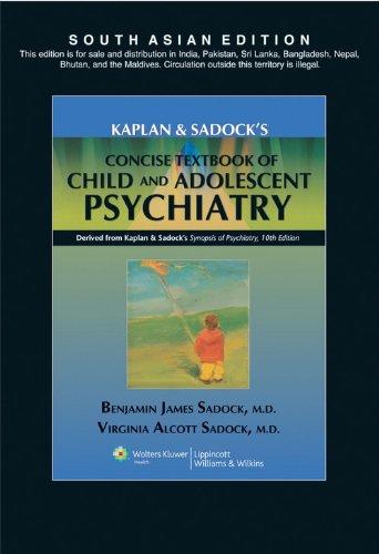 Kaplan & Sadock’s Concise Textbook Of Child And Adolescent Psychiatry