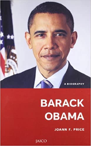 Barack Obama A Biography
