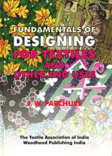 Fundamentals Of Designing For Textiles & Other End Uses