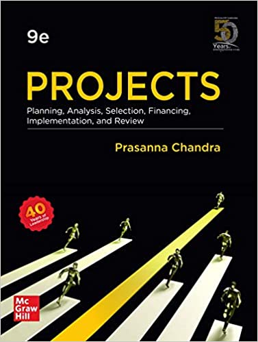 Projects: Planning, Analysis, Selection, Financing, Implementation And Review