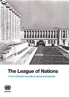 The League Of Nations: From Collective Security ....