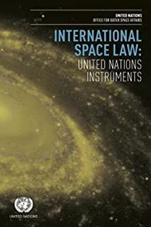 International Space Law: United Nations Instruments