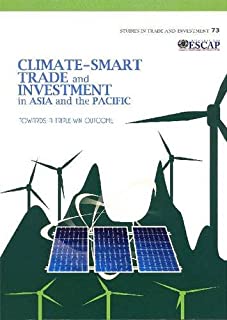 Climate-smart Trade And Investment In Asia & The Pacifi