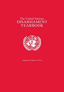 United Nations Disarmament Yearbook 2015: Part Ii