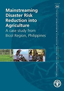 Mainstreaming Disaster Risk Reduction Into Agriculture