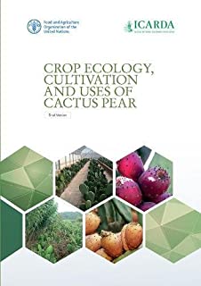 Crop Ecology, Cultivation & Uses Of Cactus Oear, Final Versi