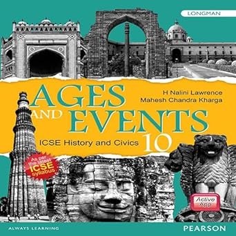 Ages And Events: Icse History & Civics 10